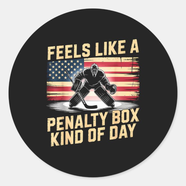 Feels Like A Penalty Box Kind Of Day Funny Hockey  Runder Aufkleber (Vorderseite)