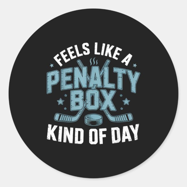 Feels Like A Penalty Box Kind Of Day Funny Hockey  Runder Aufkleber (Vorderseite)