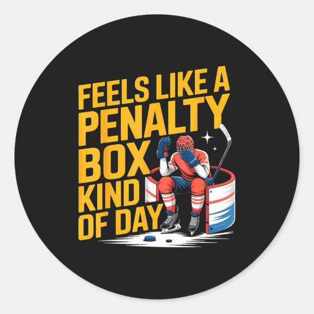 Feels Like A Penalty Box Kind Of Day Funny Hockey  Runder Aufkleber (Vorderseite)