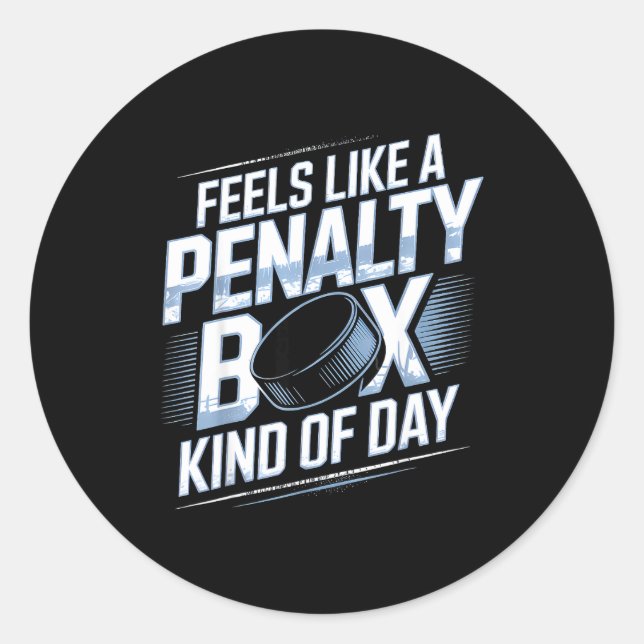 Feels Like A Penalty Box Kind Of Day Funny Hockey  Runder Aufkleber (Vorderseite)