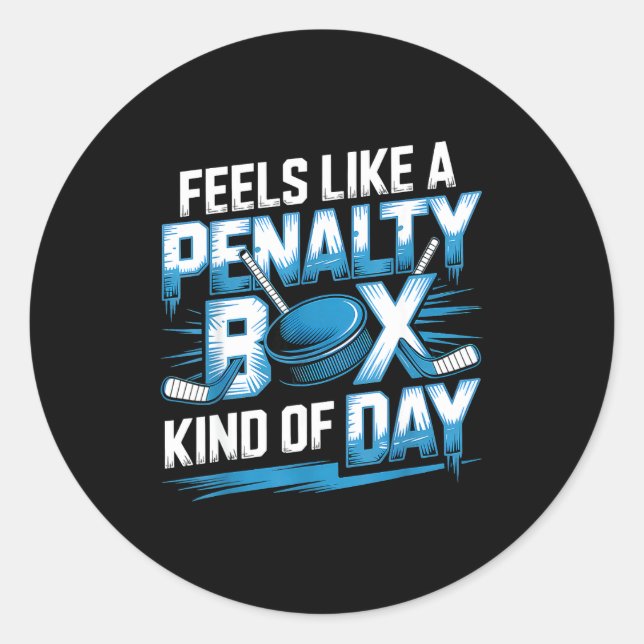 Feels Like A Penalty Box Kind Of Day Funny Hockey  Runder Aufkleber (Vorderseite)