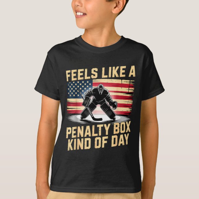 Feels Like A Penalty Box Kind Of Day Funny Hockey  T-Shirt (Vorderseite)