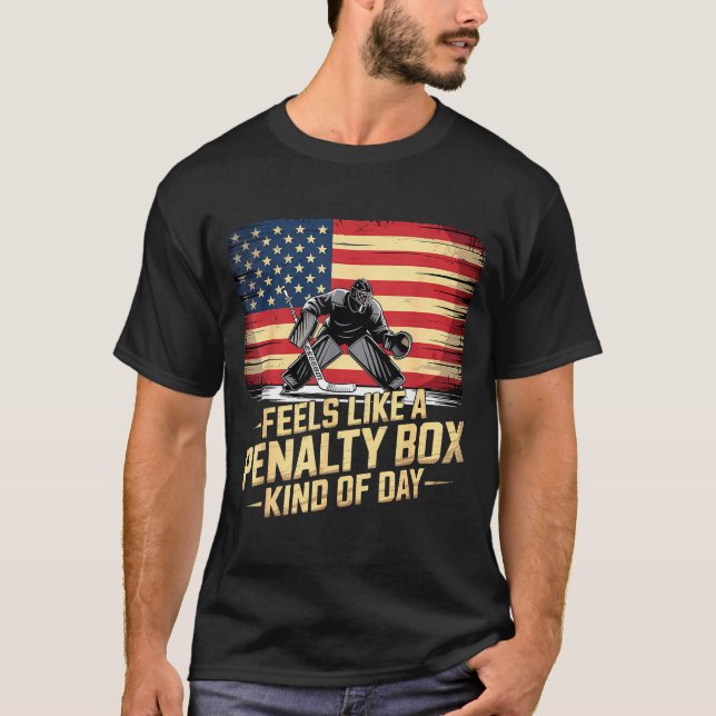 Feels Like A Penalty Box Kind Of Day Funny Hockey  T-Shirt (Vorderseite)