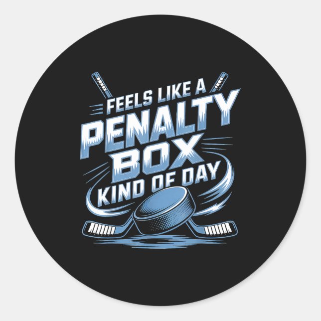 Feels Like A Penalty Box Kind Of Day  Runder Aufkleber (Vorderseite)