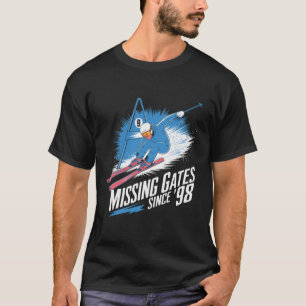 Fehlende Tore seit 98 im alpinen Skisport T-Shirt