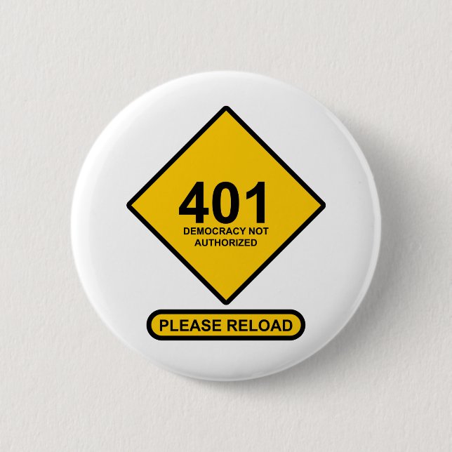 Fehler 401: Demokratie nicht zugelassen Button (Vorderseite)