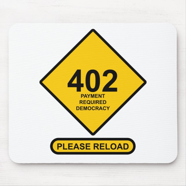 Fehler 402: Zahlung erforderlich Demokratie Mousepad (Vorne)