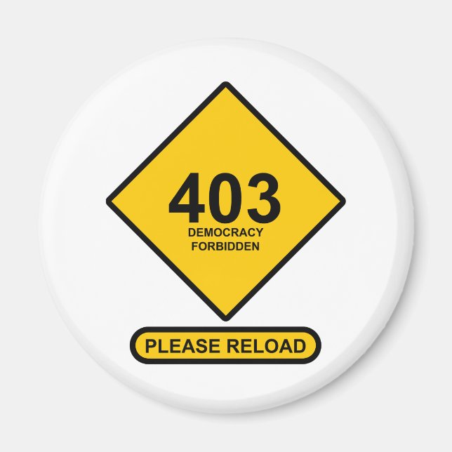 Fehler 403: Demokratie verboten Magnet (Vorne)