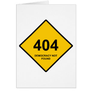 Fehler 404: Demokratie wurde nicht gefunden