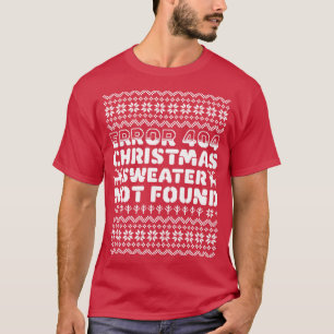 Fehler 404 Hässlicher Weihnachtspullover nicht gef T-Shirt