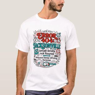 Fehler 404 Jacksonville Florida Navigationskonzept T-Shirt