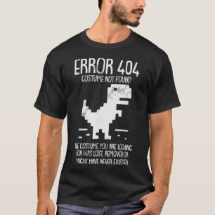 Fehler 404 Kostüm nicht gefunden Fauler Halloween  T-Shirt