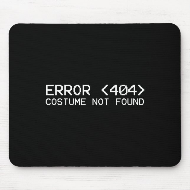 Fehler 404 Kostüm nicht gefunden Fun Halloween 201 Mousepad (Vorne)