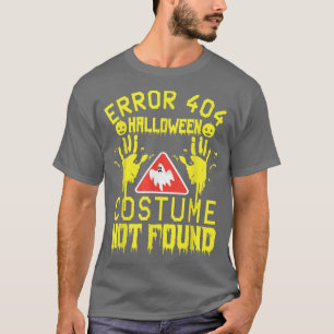 Fehler 404 Kostüm nicht gefunden Halloween Coding  T-Shirt