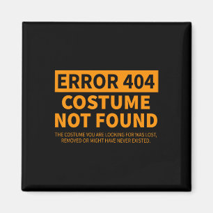 Fehler 404 Kostüm nicht gefunden, lustiges faules Magnet