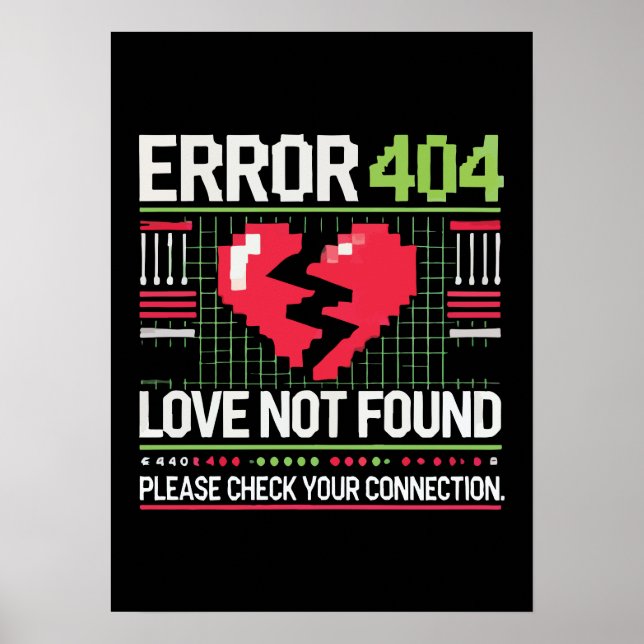 Fehler 404 Liebe nicht gefunden, Funny Anti-Valent Poster (Vorne)