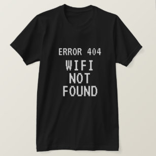 Fehler 404 meme Wifi Nicht gefunden lustige schwar T-Shirt