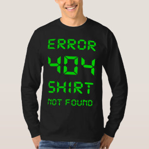 Fehler 404 Tag Nicht Gefunden Internet Fehlermeldu T-Shirt