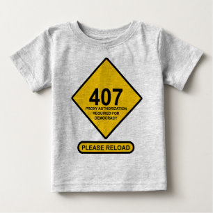 Fehler 407: Demokratische Proxy-Authentifizierung  Baby T-shirt