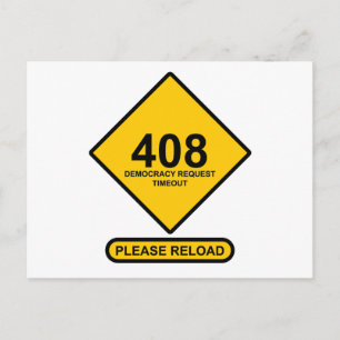 Fehler 408: Timeout für Demokratie Postkarte