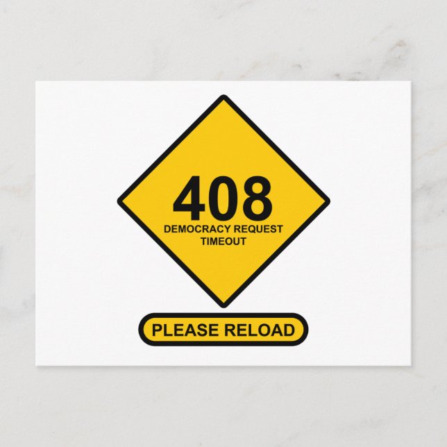 Fehler 408: Timeout für Demokratie Postkarte (Vorderseite)
