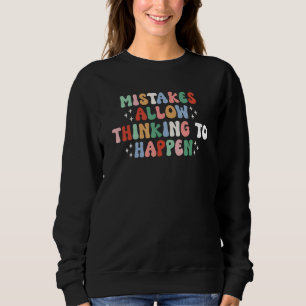 Fehler erlauben es, Mathelehrer zu denken Sweatshirt