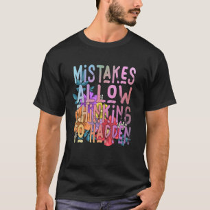 Fehler erlauben es zu denken, die Schule Mathemati T-Shirt
