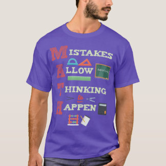 Fehler ermöglichen das Nachdenken, Mathematiklehre T-Shirt