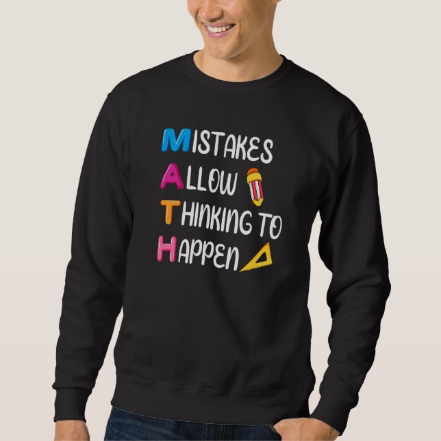 Fehler ermöglichen Denken Math-Lehrer H Sweatshirt (Vorderseite)
