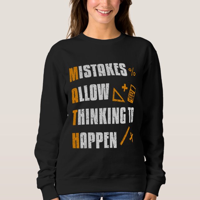 Fehler ermöglichen Denken Mathematiklehrer Sweatshirt (Vorderseite)