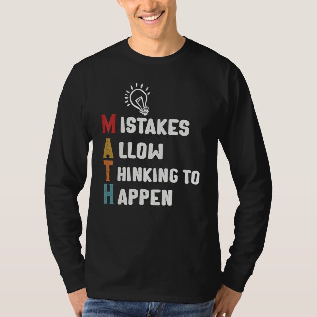 Fehler ermöglichen Denken Schule Mathematik Lehere T-Shirt (Vorderseite)