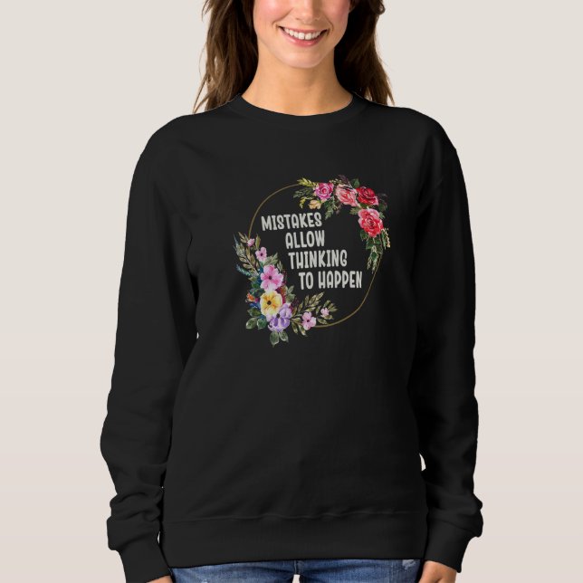 Fehler ermöglichen Denken Schule Mathematik Lehra Sweatshirt (Vorderseite)
