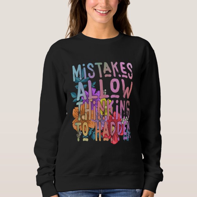 Fehler ermöglichen Denken Schule Mathematik Lehra Sweatshirt (Vorderseite)