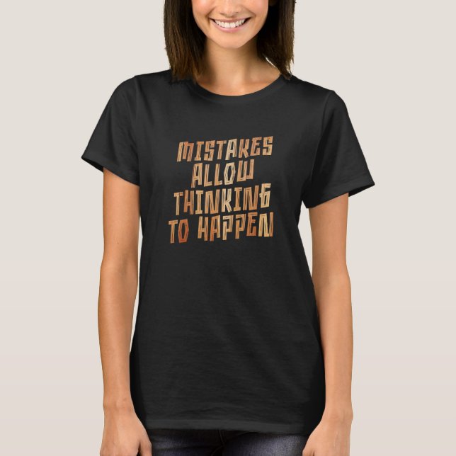 Fehler ermöglichen Denken Schule Mathematik Lehra T-Shirt (Vorderseite)