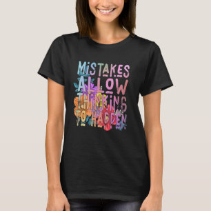 Fehler ermöglichen Denken Schule Mathematik Lehra T-Shirt