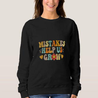 Fehler helfen uns zu wachsen Retro für Klassenlehr Sweatshirt