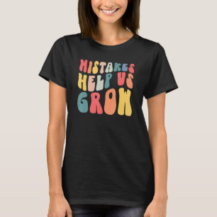 Fehler helfen uns zu wachsen Wachstumsmentalität L T-Shirt