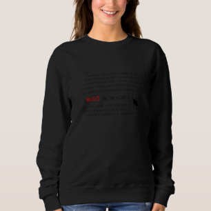 Fehler in meinem Code lustige Programmierung Sweatshirt