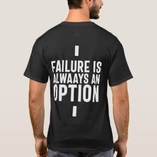 Fehler ist immer eine Option, Startup-Unternehmer T-Shirt