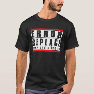 Fehler-Signierung Benutzer ersetzen und klicken Si T-Shirt