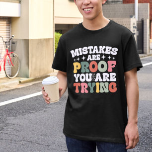 Fehler sind der Beweis, dass Sie versuchen, inspir T-Shirt
