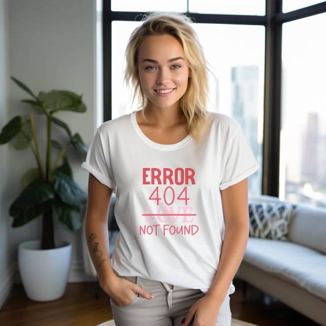 FEHLER ZUR Valentinstag 404 T-Shirt (Anti Valentines Day ERROR 404 Tshirt)