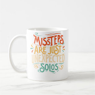 Fehltritte sind einfach unerwartete Solos Tänzer T Kaffeetasse
