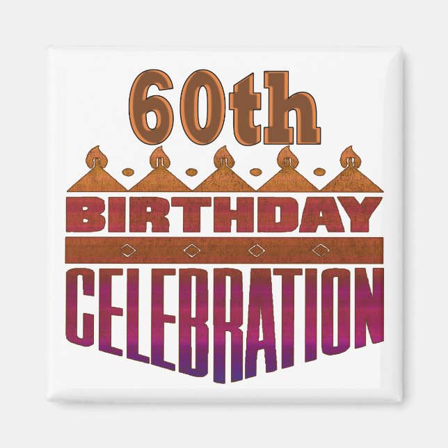 Feier 60. Geburtstagsgeschenke Magnet (Vorne)