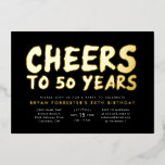 Feier bis 50 Jahre 50. Geburtstagsparty Folieneinladung<br><div class="desc">Bis 50 Jahre! Feiern Sie die großen 5-0 mit dieser stilvollen Geburtstagsfeier in Schwarz und Gold mit coolem Goldfolientext. Diese Einladung eignet sich perfekt für einen Mann oder eine Frau, sie bietet viel Platz für maßgeschneiderten Text und kann auch zum Jubiläum genutzt werden. Koordiniert mit der gesamten 50. Geburtstagskollektion von...</div>