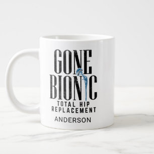 Feier der Gone Bionic Hüftgelenksersatzes Jumbo-Tasse