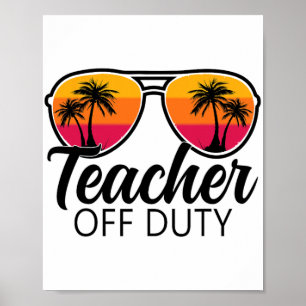 Feierabend am letzten Schultag für Lehrer 1 Poster