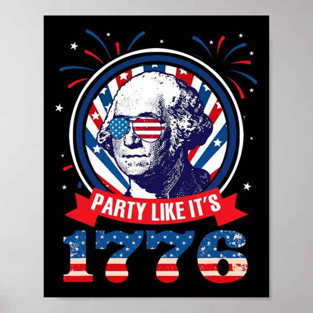 Feiere als wäre es 1776 4. Juli George Washingto Poster (Vorne)