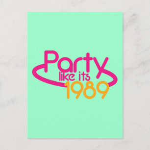 FEIERE als wäre es 1989 Einladungspostkarte