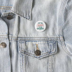 Feierlich "Das ist die Jahreszeit, um gepflegt zu Button